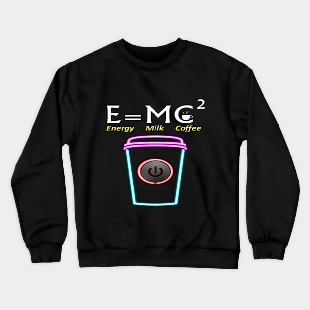 Equation Energy Milk And Coffee Crewneck Sweatshirt by Jozka